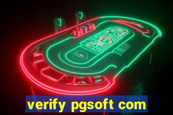 verify pgsoft com